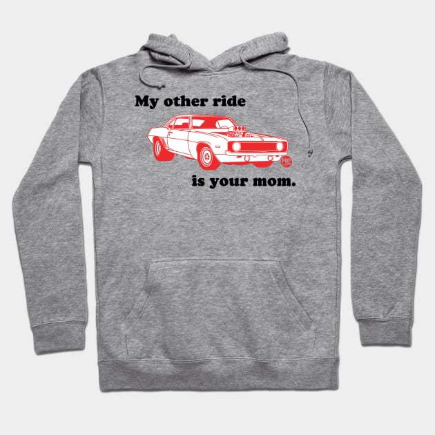 OTHER RIDE YOUR MOM Hoodie by toddgoldmanart